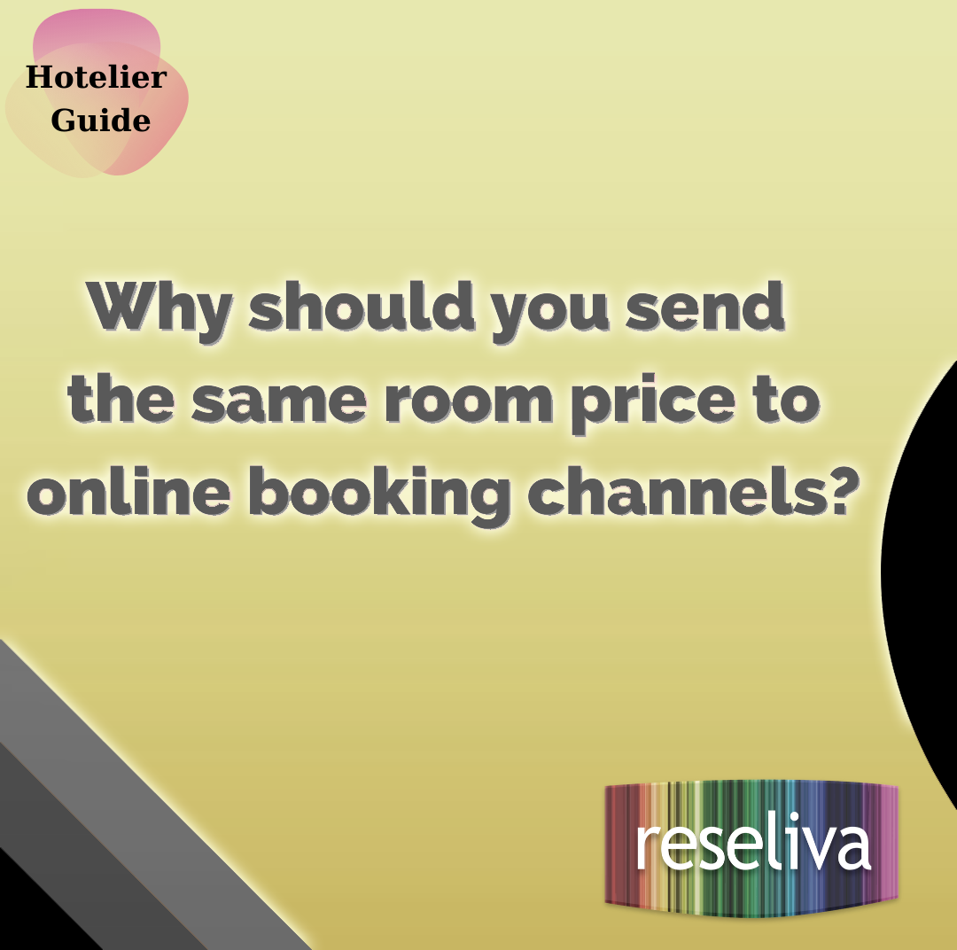 Why should you send the same room price to online booking channels?
