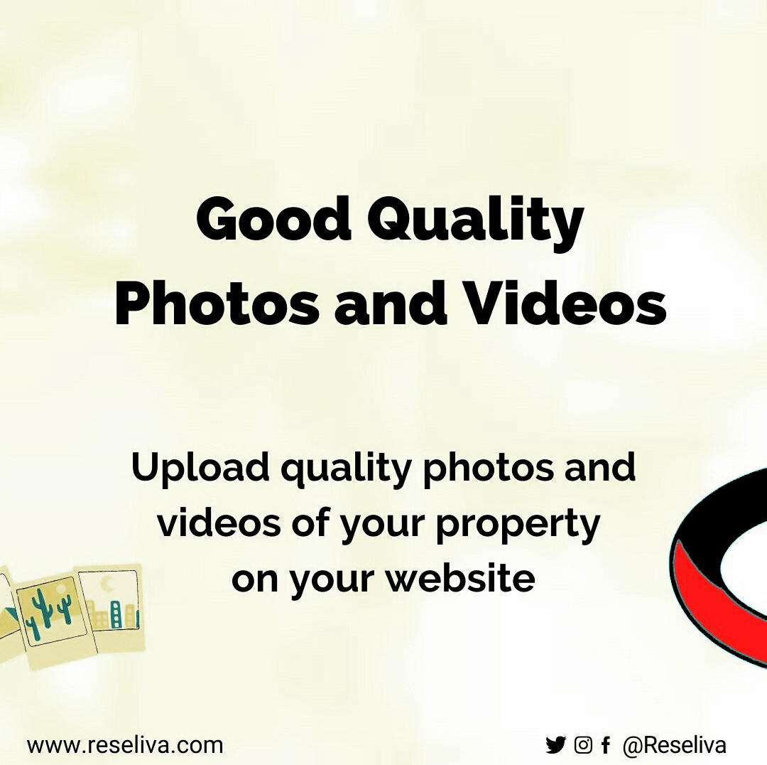Upload quality photos and videos of your property on your website
