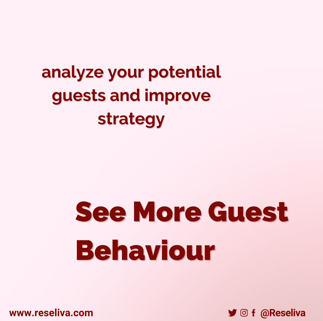 Analyze your potential guests behaviours from all around the world and improve stratgies